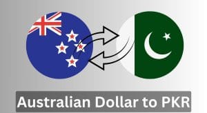 AUD to PKR: Australian Dollar Rate in Pakistan