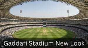 Gaddafi Stadium New Look Photos Capacity & Opening Ceremony