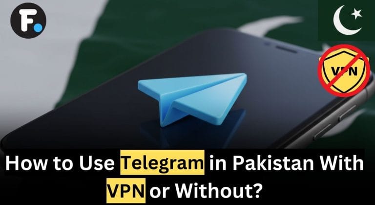 How to Use Telegram in Pakistan With VPN or Without?